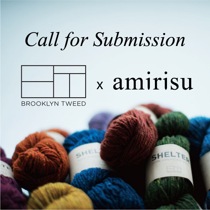 【Call for Submission】amirisu + Brooklyn Tweed book project!